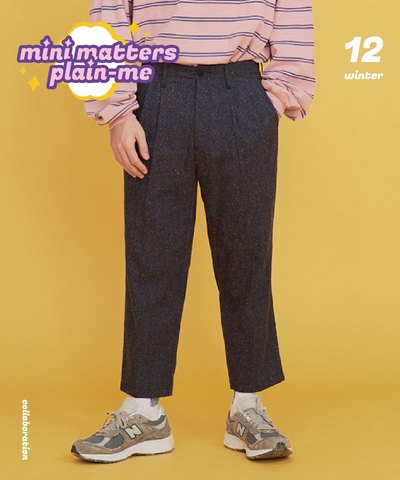 CRV3517-222 雪花Billy Pants 比例神褲 mini matters X plain-me